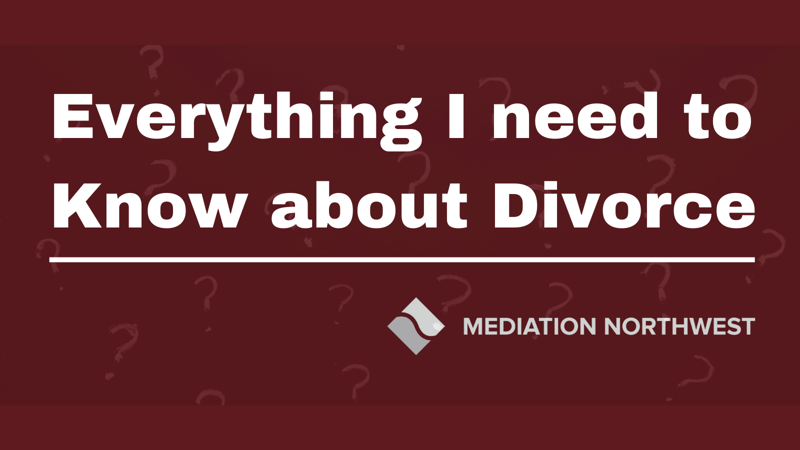Divorce 101 Mediation Northwest