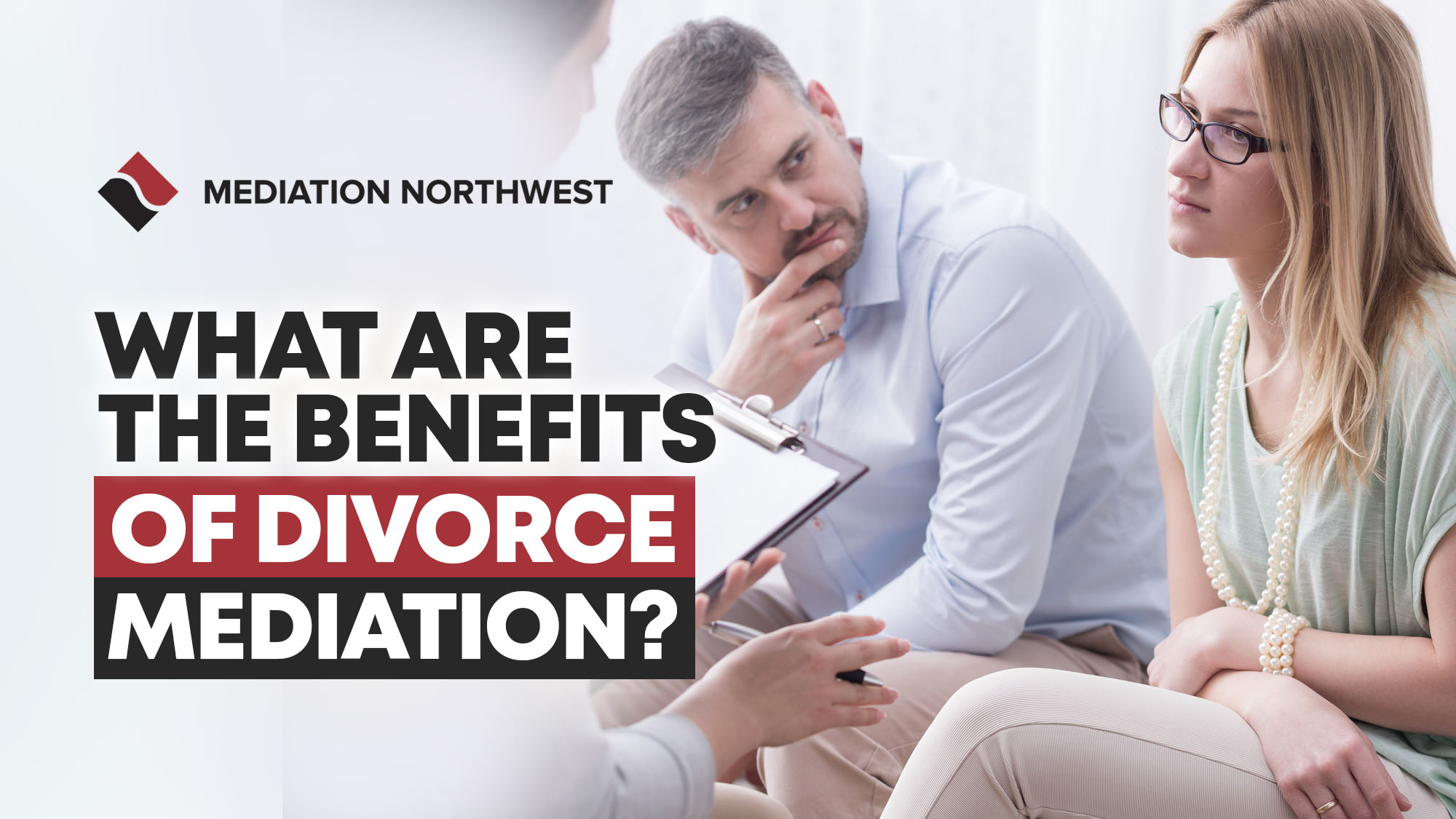 What Are the benefits of divorce mediation